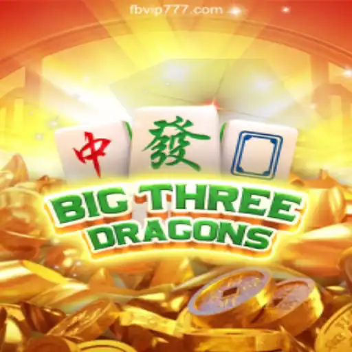 Explore the Thrilling World of BigThreeDragons on VIP777.com